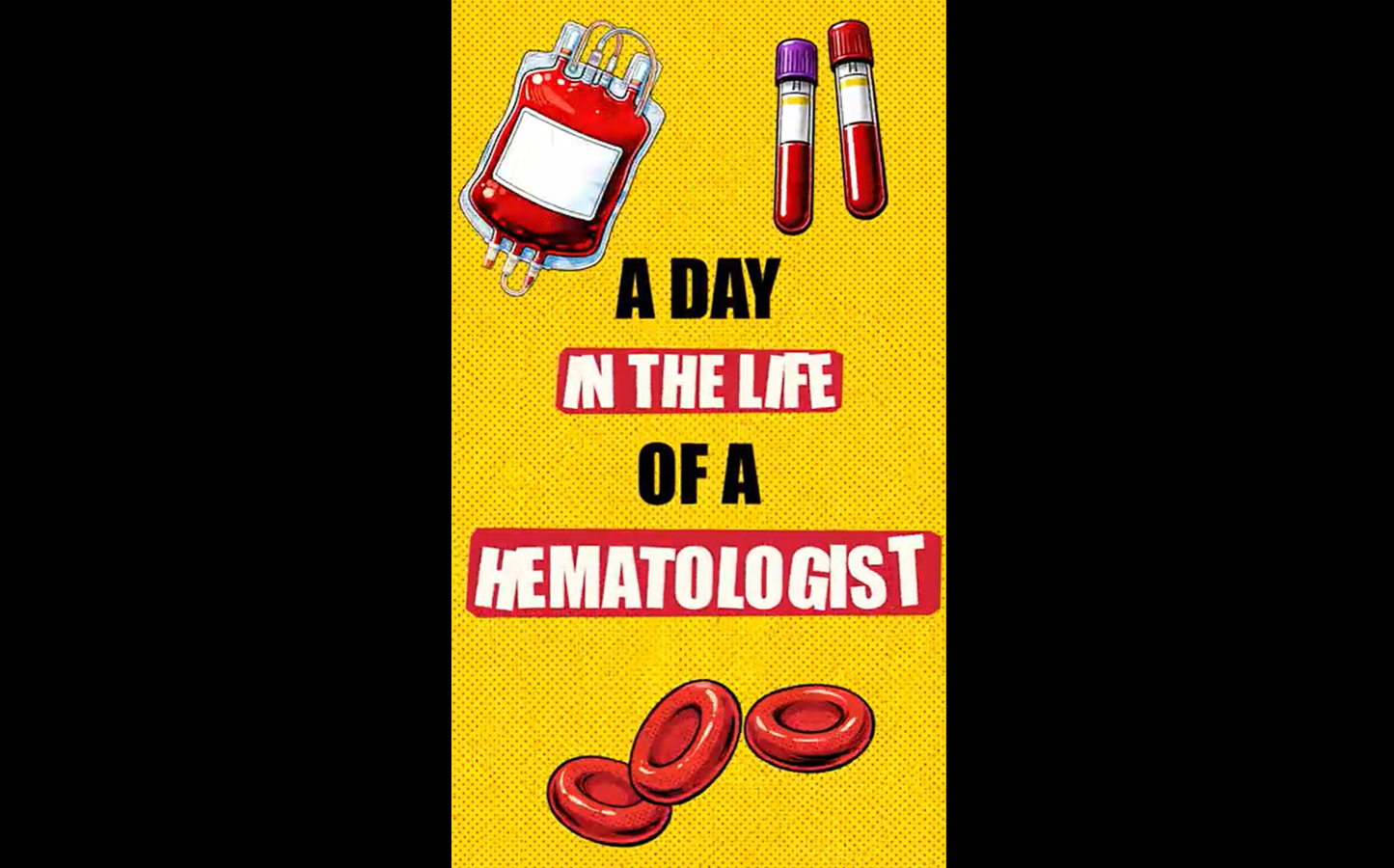 A Day in the Life of a Hematologist